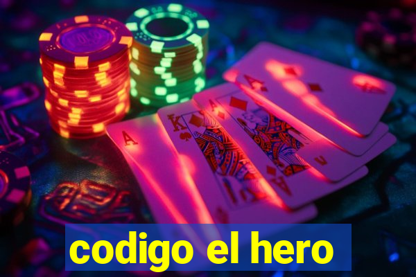 codigo el hero